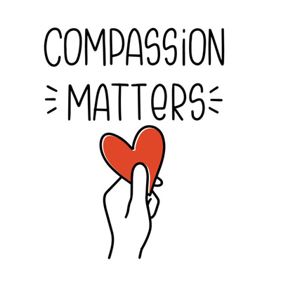 Hand-drawn phrase 'Compassion Matters' and a heart icon. Compassionate and loving concept.