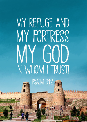 A cultural center background with people strolling on a sunny day, displaying the Bible scripture "My God is my Refuge Psalm 91:2"—the concept of Promises in Psalm 91.